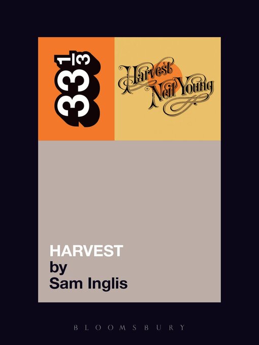 Title details for Neil Young's Harvest by Sam Inglis - Available